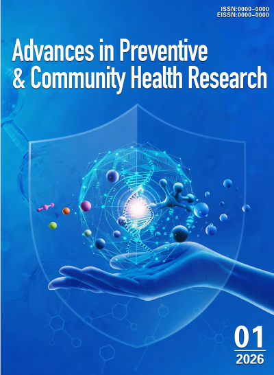 Advances in Preventive &amp; Community Health Research